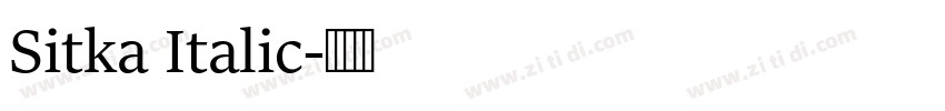 Sitka Italic字体转换 Sitka Italic字体转换